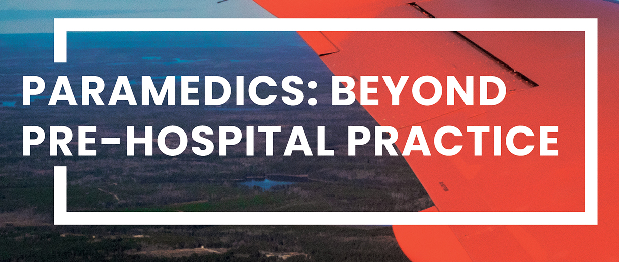 Paramedics: Beyond Pre-Hospital Practice